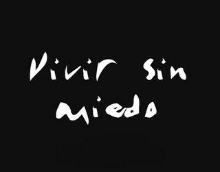 vivir sin miedo
